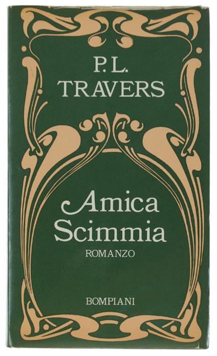 AMICA SCIMMIA. Romanzo - Travers P.L - P. L. Travers - copertina