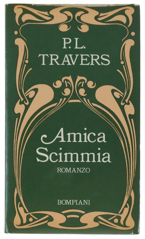 AMICA SCIMMIA. Romanzo - Travers P.L - P. L. Travers - copertina