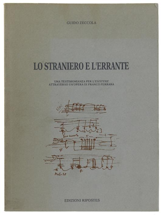 Lo STRANIERO E L'ERRANTE. Una testimonianza per l'Esistere attraverso un'opera di Franco Ferrara - copertina
