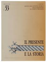 Il PRESENTE E LA STORIA. N. 53 - giugno 1998