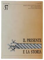 Il PRESENTE E LA STORIA. N. 57 - giugno 2000 - Calandri Michele (direttore)