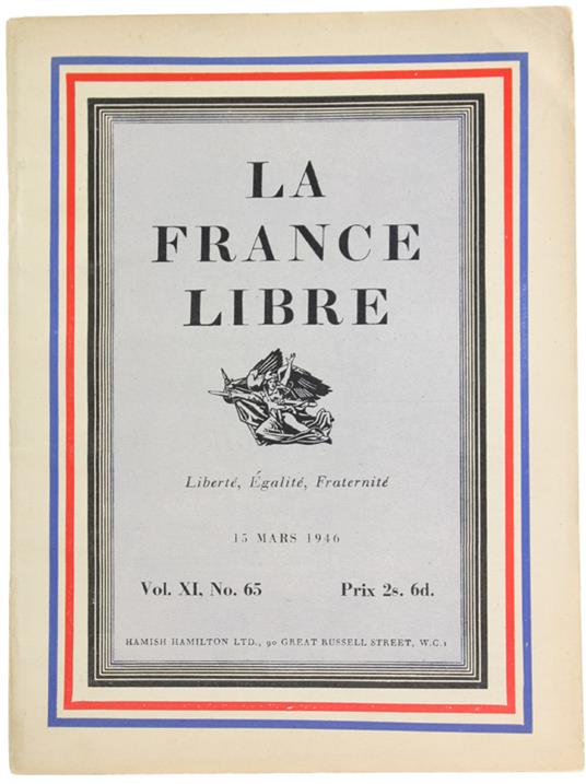 FRANCE LIBRE. Vol. XI, No. 65 -  15 Mars 1946 - Labarthe André (editeur) - Hamish Hamilton, - 1946 - copertina