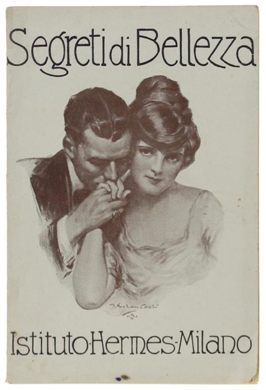 SEGRETI DI BELLEZZA - CATALOGO 1916 - Istituto Hermes - Istituto Hermes, - 1916 - copertina