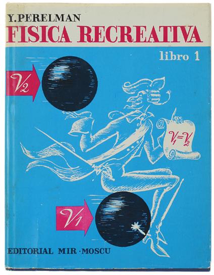 FISICA RECREATIVA. Libro 1 [spanish edition] - Perelman Yakov - copertina