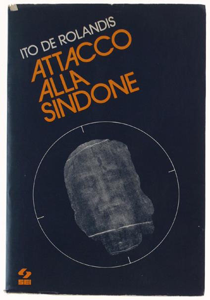 ATTACCO ALLA SINDONE - Ito De Rolandis - copertina