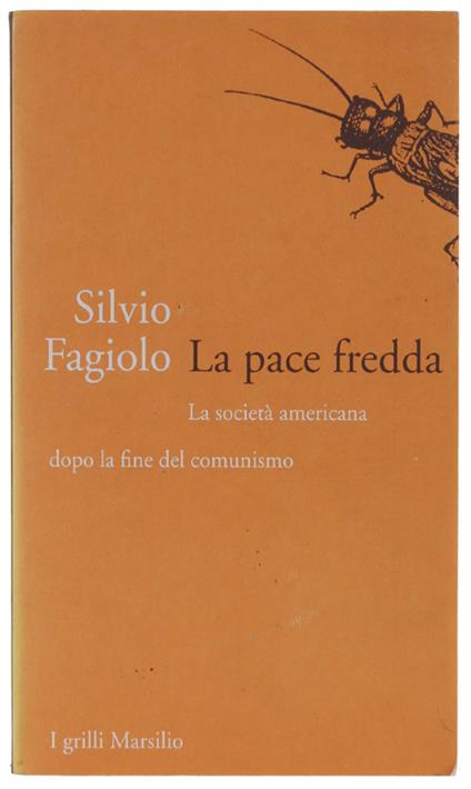 PACE FREDDA. La società americana dopo la fine del comunismo - Silvio Fagiolo - copertina