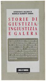 STORIE DI GIUSTIZIA, INGIUSTIZIA E GALERA