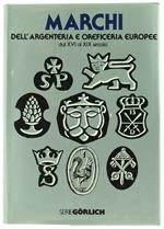 MARCHI DELL'ARGENTERIA E OREFICERIA EUROPEE DAL XVI AL XIX SECOLO