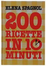 200 RICETTE IN 10 MINUTI