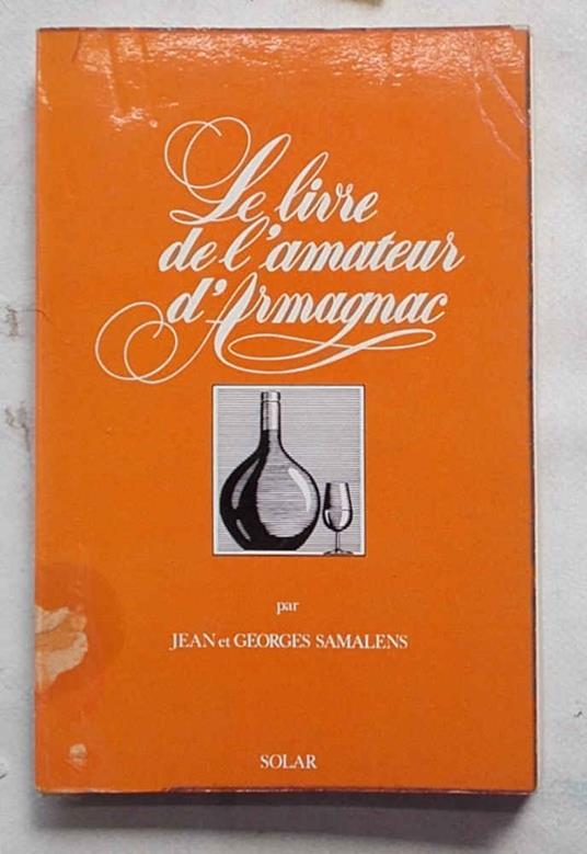 Le livre de l'amateur d'Armagnac - copertina
