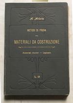 Metodi di prova dei materiali da costruzione. Materiali murari e legnami