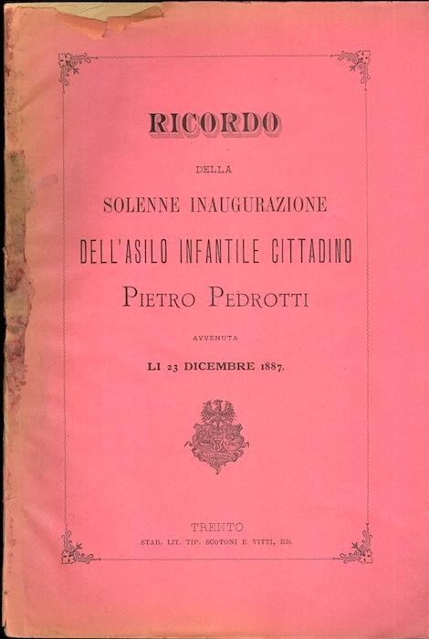 Ricordo della solenne inaugurazione dell'Asilo infantile cittadino Pietro Pedrotti avvenuta li 23 dicembre 1887 - copertina