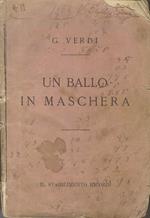 Un ballo in maschera: melodramma in tre atti, musica di Giuseppe Verdi