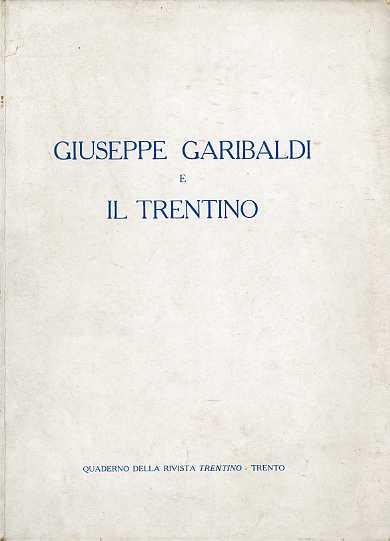 Giuseppe Garibaldi e il Trentino - copertina