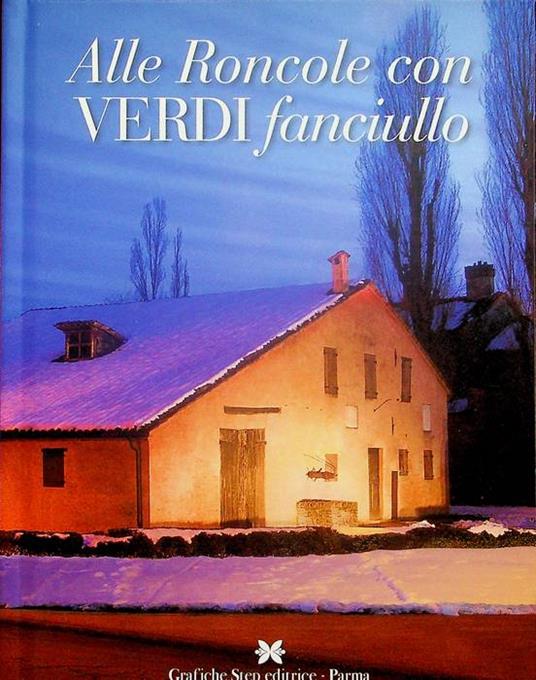 Alle Roncole con Verdi fanciullo - Corrado Mingardi - copertina