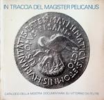 In traccia del Magister Pelicanus: mostra documentaria su Vittorino da Feltre