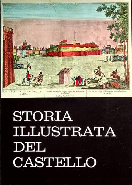 Storia illustrata del Castello - G. Guido Belloni - copertina
