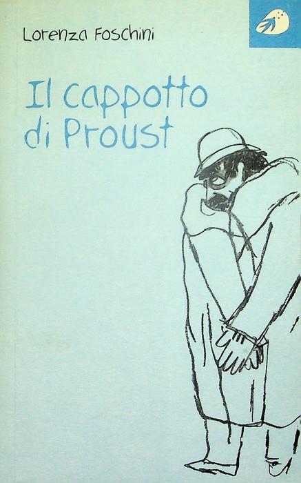 Il cappotto di Proust - Lorenza Foschini - copertina