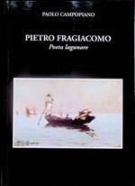 Pietro Fragiacomo: poeta lagunare