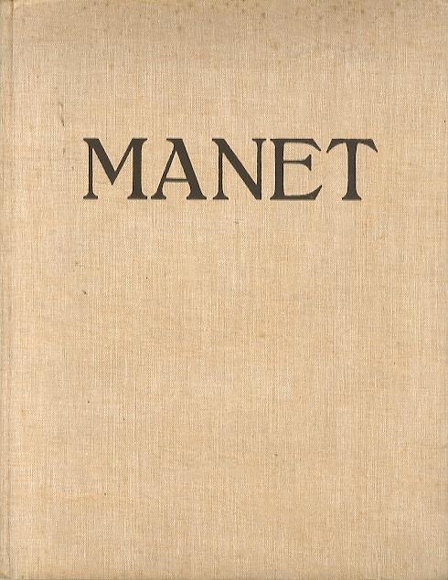 Manet: by Robert Rey, inspector-general of fine arts and museums - professor in the école du Louvre - Robert Rey - copertina