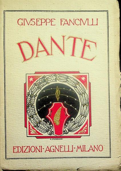 Dante: la vita e le opere - Giuseppe Fanciulli - copertina