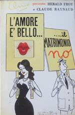L' amore è bello ... il matrimonio no