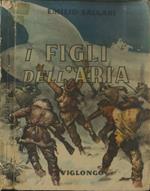 I figli dell'aria: romanzo d'avventure