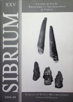 Sibrium: collana di studi e documentazioni: 25 (2004-2009)