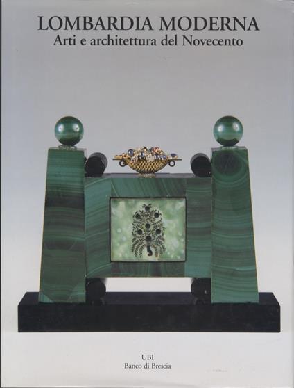 Lombardia moderna: arti e architettura del Novecento - Valerio Terraroli - copertina