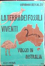 terra dei fossili viventi: (viaggio in Australia)