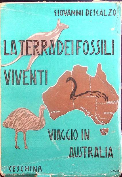 terra dei fossili viventi: (viaggio in Australia) - Giovanni Descalzo - copertina