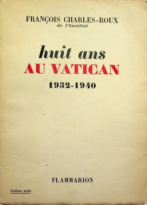 Huit ans au Vatican, 1932-1940 - copertina