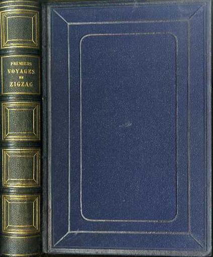 Premiers voyages en zigzag, ou, Excursions d'un pensionnat en vacances dans les cantons suisses et sur le revers italien des Alpes - copertina