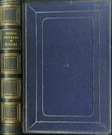 Premiers voyages en zigzag, ou, Excursions d'un pensionnat en vacances dans les cantons suisses et sur le revers italien des Alpes - copertina