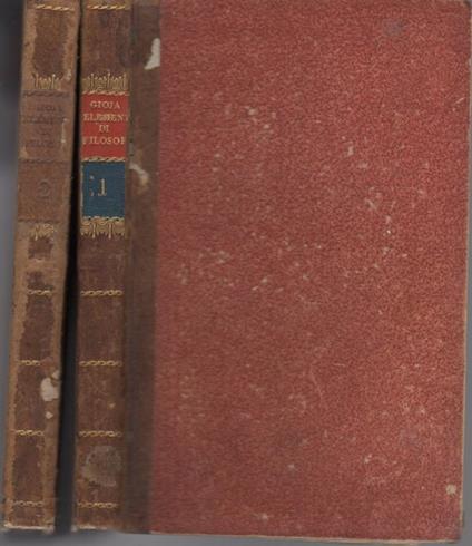 Elementi di filosofia ad uso delle scuole esposti da Melchiorre Gioja autore del trattato Del merito e delle ricompense - Melchiorre Gioja - copertina