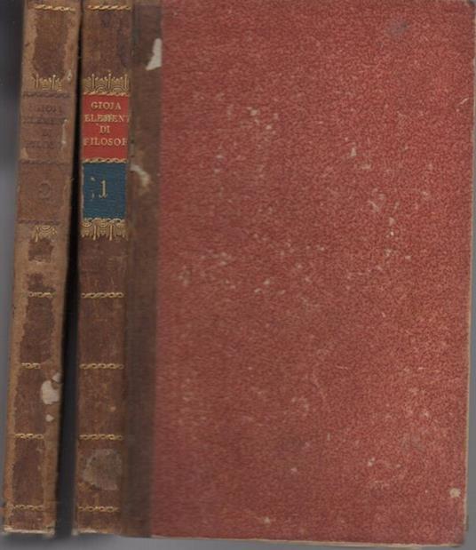 Elementi di filosofia ad uso delle scuole esposti da Melchiorre Gioja autore del trattato Del merito e delle ricompense - Melchiorre Gioja - copertina