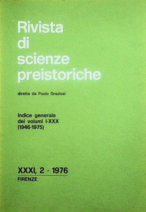 Rivista di scienze preistoriche: A. XXXI,2 (1976): Indice generale dei volumi I-XXX (1946-1975) - copertina