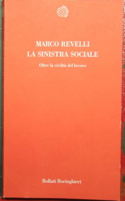 sinistra sociale - Oltre la civiltà del lavoro - Marco Revelli - copertina