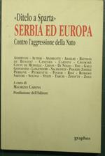 Serbia ed Europa - Contro l'aggressione della Nato