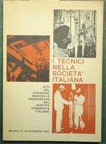 I tecnici nella società italiana - Atti del Convegno nazionale organizzato dal Partito comunista italiano