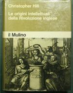 Le origini intellettuali della Rivoluzione inglese