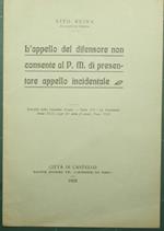 L' appello del difensore non consente al P.M. di presentare appello incidentale