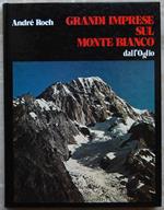 Grandi Imprese Sul Monte Bianco