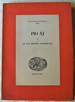 Pio Xi E La Sua Eredità Pontificale