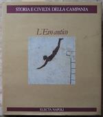 L' Evo Antico. Storia E Civiltà Della Campania