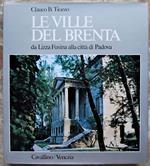Le Ville Del Brenta. Da Lizza Fusina Alla Città Di Padova