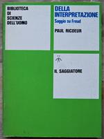 Della Interpretazione. Saggio Su Freud