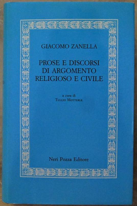 Prose E Discorsi Di Argomento Religioso E Civile - Giacomo Zanella - copertina