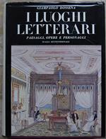 I Luoghi Letterari. Paesaggi, Opere E Personaggi