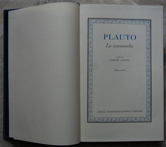 Le Commedie. Volume Secondo - T. Maccio Plauto - copertina